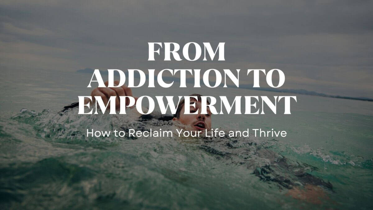 From Addiction to Empowerment